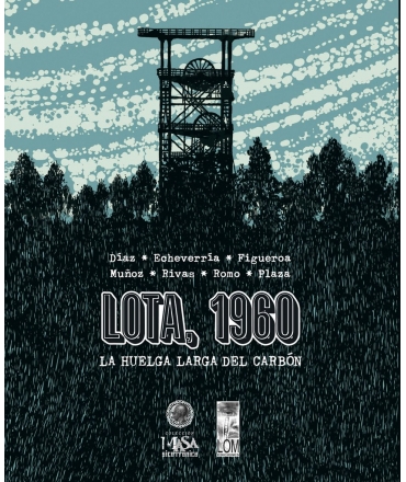 LOTA, 1960. LA HUELGA LARGA DEL CARBÓN