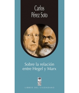 SOBRE LA RELACION ENTRE HEGEL Y MARX