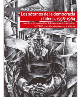 SOTANOS DE LA DEMOCRACIA CHILENA 1938-1964, LOS
