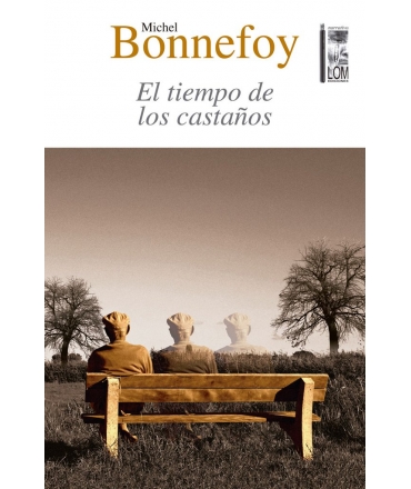 TIEMPO DE LOS CASTAÑOS, EL
