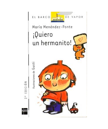 ¡QUIERO UN HERMANITO!