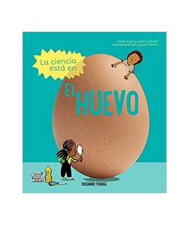CIENCIA ESTA EN EL HUEVO, LA 