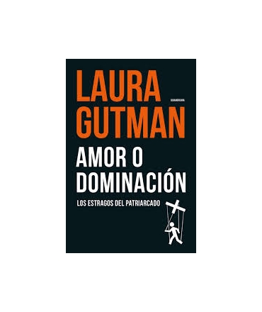 AMOR O DOMINACION LOS ESTRAGOS DEL PATRIARCADO