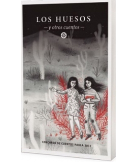 LOS HUESOS Y OTROS CUENTOS