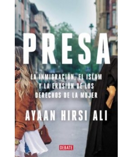 PRESA LA INMIGRACION EL ISLAM Y LA EROSIO DE LOS DERECHOS DE LA MUJER