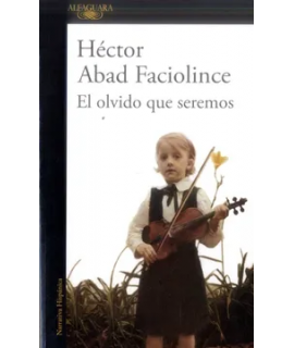 EL OLVIDO QUE SEREMOS