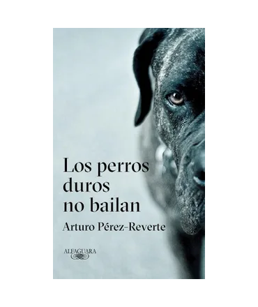 PERROS DUROS NO BAILAN, LOS
