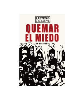 QUEMAR EL MIEDO UN MANIFIESTO