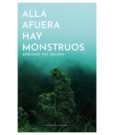 ALLA AFUERA HAY MONSTRUOS