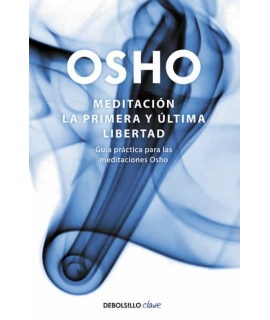 MEDITACION LA PRIMERA Y ULTIMA LIBERTAD