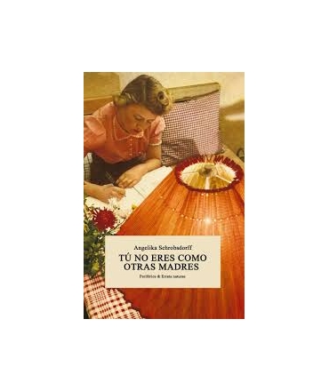 TU NO ERES COMO OTRAS MADRES