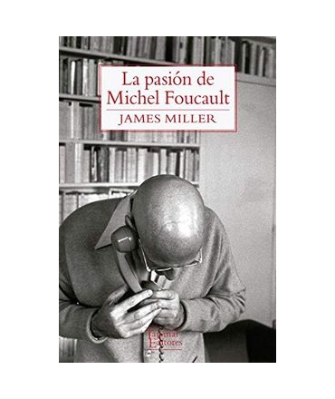 LA PASION DE MICHEL FOUCAULT