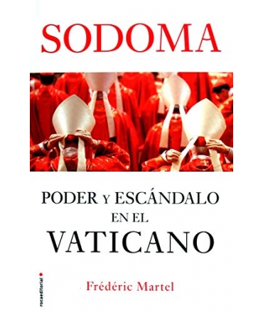 SODOMA PODER Y ESCANDALO EN EL VATICANO