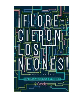 FLORECIERON LOS NEONES