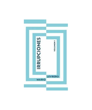 IRRUPCIONES VOLUMEN I