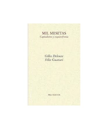 MIL MESETAS CAPITALISMO Y ESQUIZOFRENIA