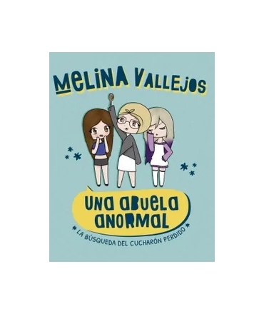 UNA ABUELA ANORMAL