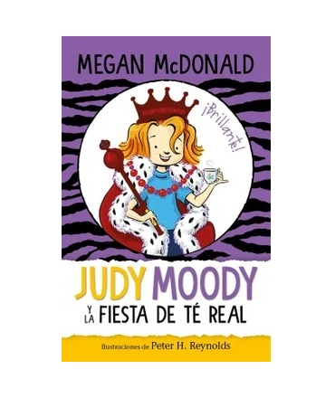 JUDY MOODY Y LA FIESTA DE TE REAL