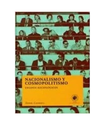 NACIONALISMO Y COSMOPOLITISMO ENSAYOS SOCIOLOGICOS