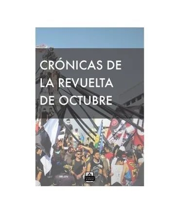 CRONICAS DE LA REVUELTA DE OCTUBRE