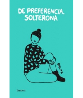 DE PREFERENCIA SOLTERONA