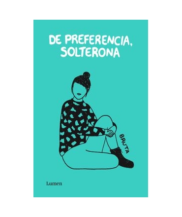 DE PREFERENCIA SOLTERONA