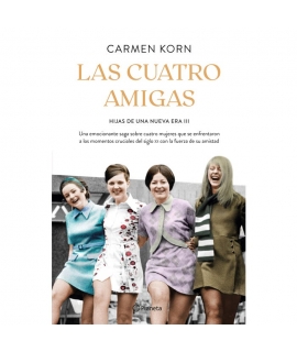 CUATRO AMIGAS, LAS HIJAS DE UNA NUEVA ERA 3