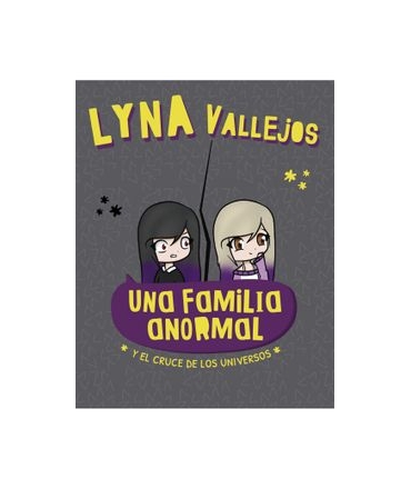 UNA FAMILIA ANORMAL Y EL CRUCE DELOS UNIVERSOS
