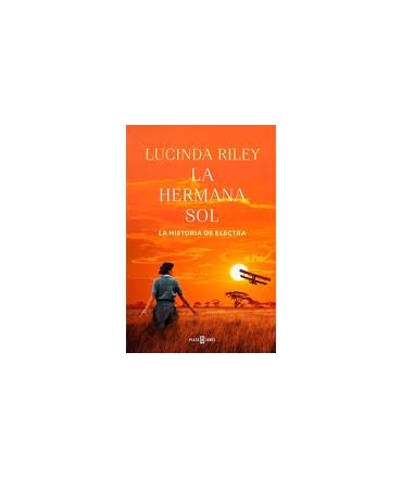 HERMANA SOL, LA HISTORIA DE ELECTRA LIBRO 6
