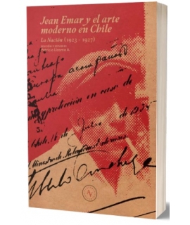 JEAN EMAR Y EL ARTE MODERNO EN CHILE LA NACION 1923-1927