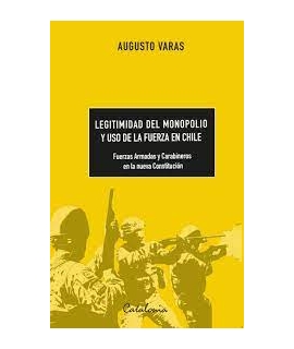 LEGITIMIDAD DEL MONOPOLIO Y USO DE LA FUERZA ENCHILE