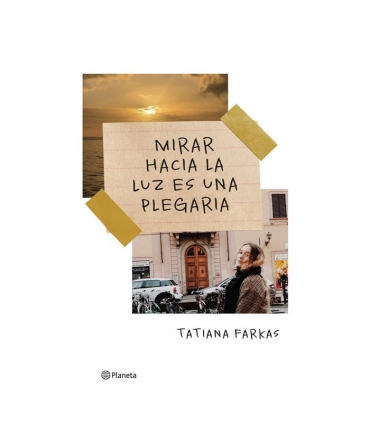 MIRAR HACIA LA LUZ ES UNA PLEGARIA