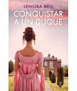 CONQUISTAR A UN DUQUE