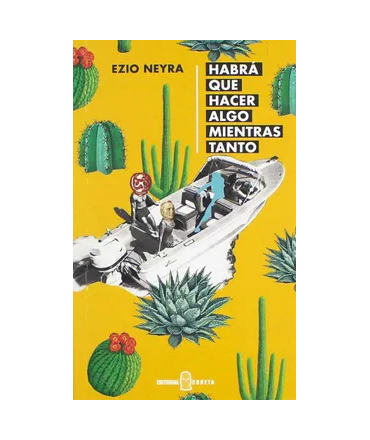 HABRA QUE HACER ALGO MIENTRAS TANTO