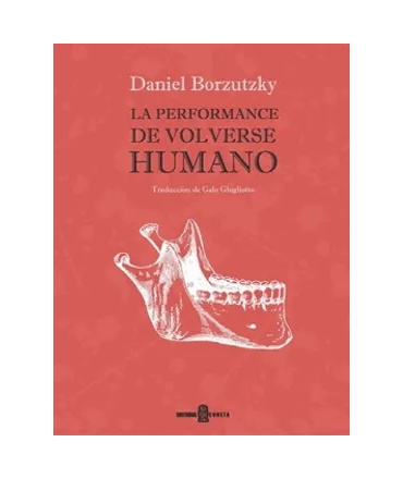PERFORMANCE DE VOLVERSE HUMANO, LA