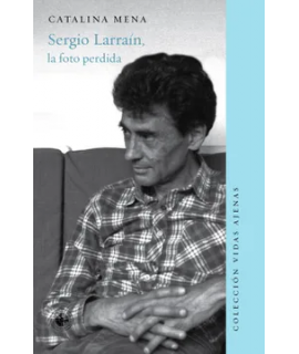 SERGIO LARRAIN. La foto perdida