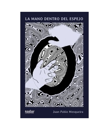 MANO DENTRO DEL ESPEJO, LA