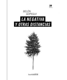 NEGATIVA Y OTRAS DISTANCIAS, LA