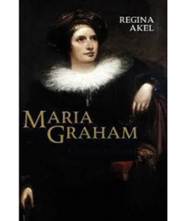 MARIA GRAHAM. Una biografia literaria