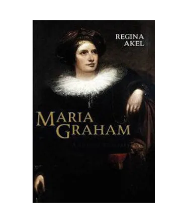 MARIA GRAHAM. Una biografia literaria