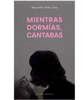 MIENTRAS DORMIAS CANTABAS