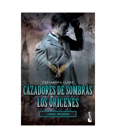 CAZADORES DE SOMBRAS LOS ORIGIENES 1 ANGEL MECANICO