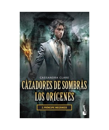 CAZADORES DE SOMBRA LOS ORIGENES 2 PRINCIPE MECANICO