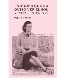MUJER QUE NO QUISO VER EL SOL Y OTROS CUENTOS, LA