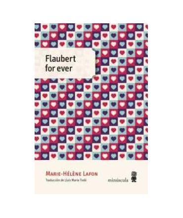 FLAUBERT FOR EVER