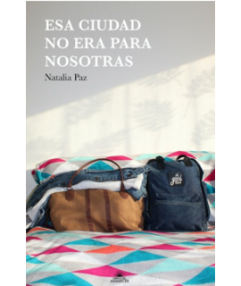 ESA CIUDAD NO ERA PARA NOSOTRAS