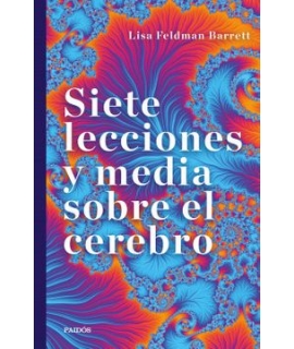 SIETE LECCIONES Y MEDIA SOBRE EL CEREBRO