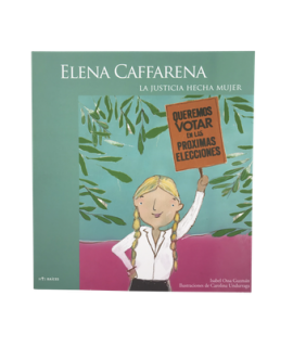 ELENA CAFFARENA LA JUSTICIA HECHA MUJER