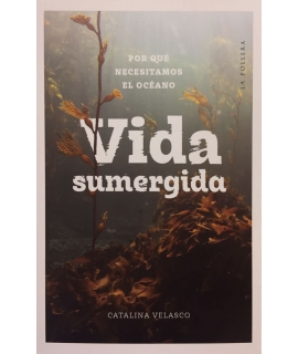 VIDA SUMERGIDA POR QUE NECESITAMOS EL OCEANO