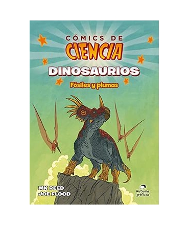 COMICS DE CIENCIA DINOSAURIOS FOSILES Y PLUMAS